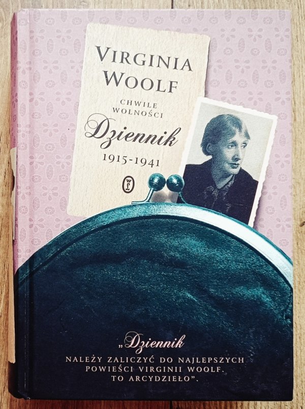 Virginia Woolf Chwile wolności. Dziennik 1915-1941