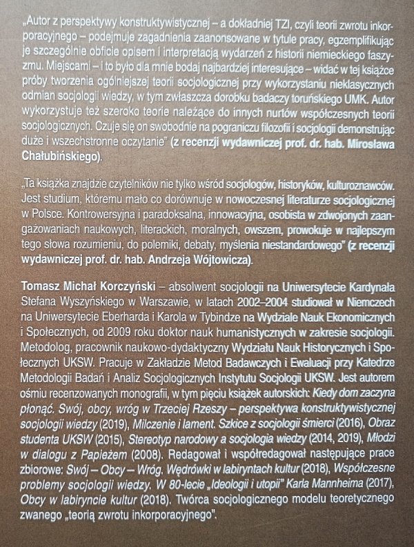 Tomasz Michał Korczyński Kiedy dom zaczyna płonąć. Swój, obcy, wróg w Trzeciej Rzeszy - perspektywa konstruktywistycznej socjologii wiedzy