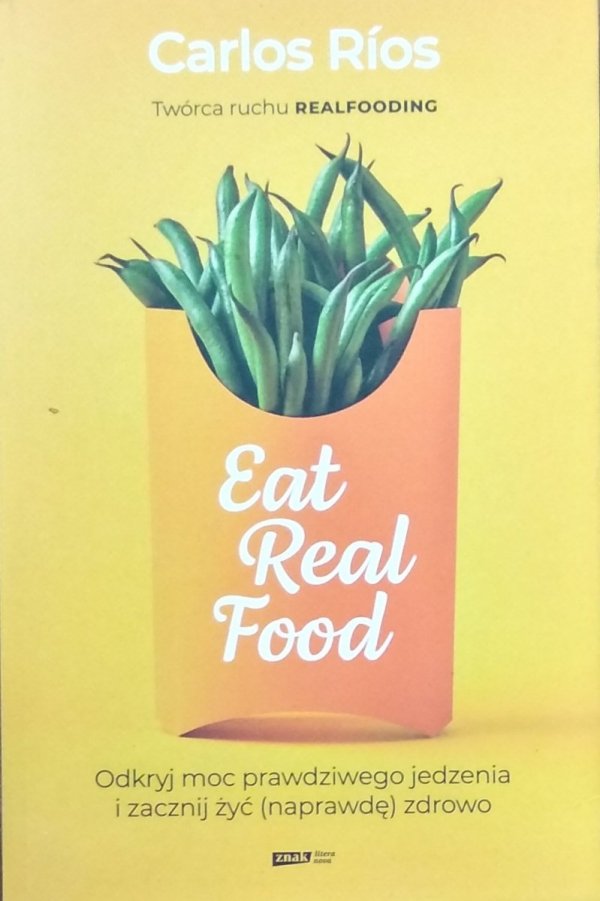 Carlos Rios • Eat Real Food