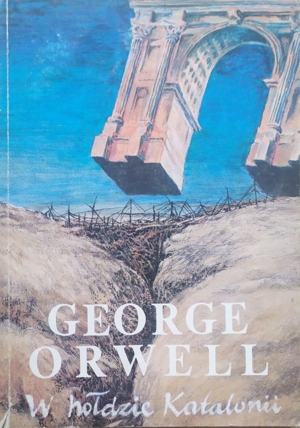 George Orwell W hołdzie Katalonii