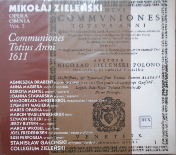 Mikołaj Zieleński • Opera Omnia vol. 5 Communiones Totius Anni 1611 • CD
