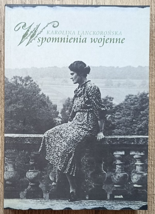 Karolina Lanckorońska Wspomnienia wojenne