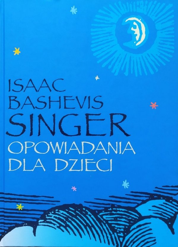 Isaac Bashevis Singer Opowiadania dla dzieci