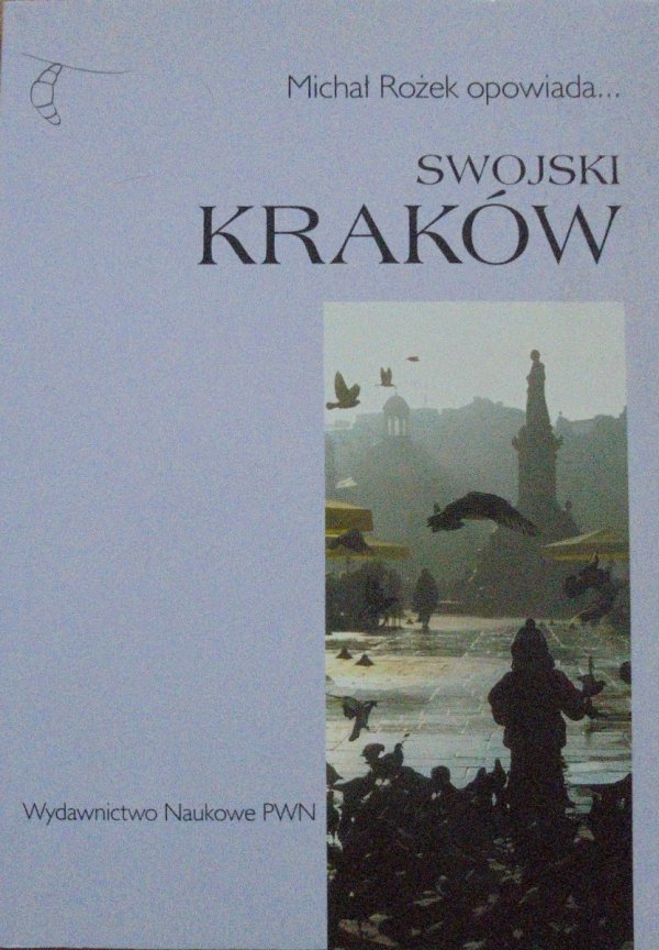 Michał Rożek • Swojski Kraków