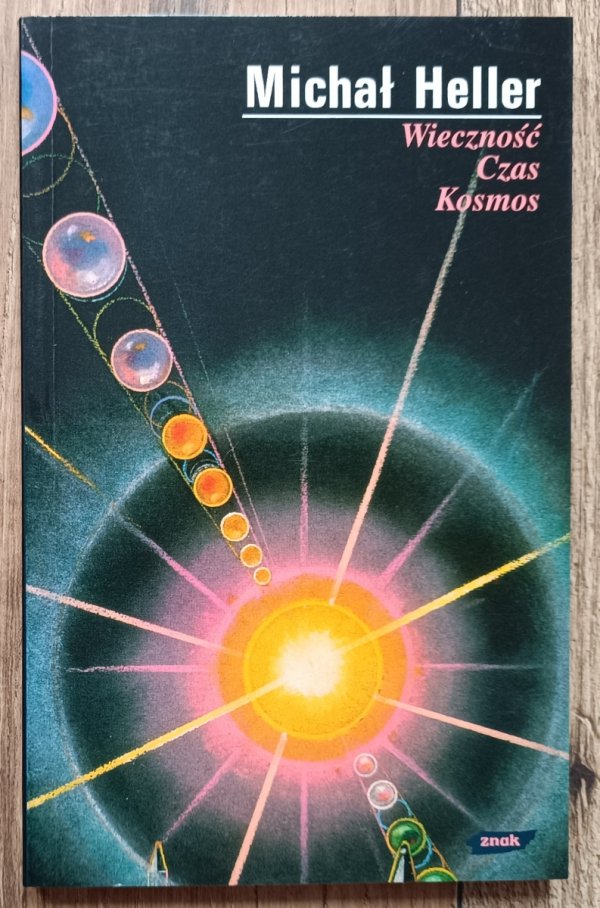 Michał Heller Wieczność Czas Kosmos