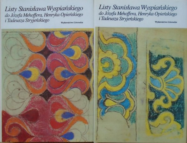 Stanisław Wyspiański • Listy Stanisława Wyspiańskiego do Józefa Mehoffera, Henryka Opieńskiego i Tadeusza Stryjeńskiego