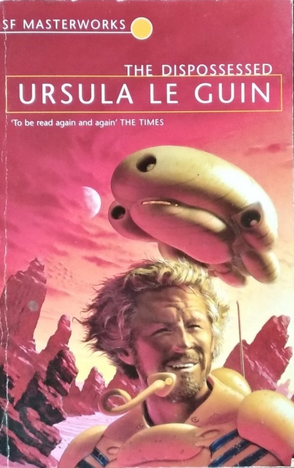 Ursula K. Le Guin  • The Dispossessed