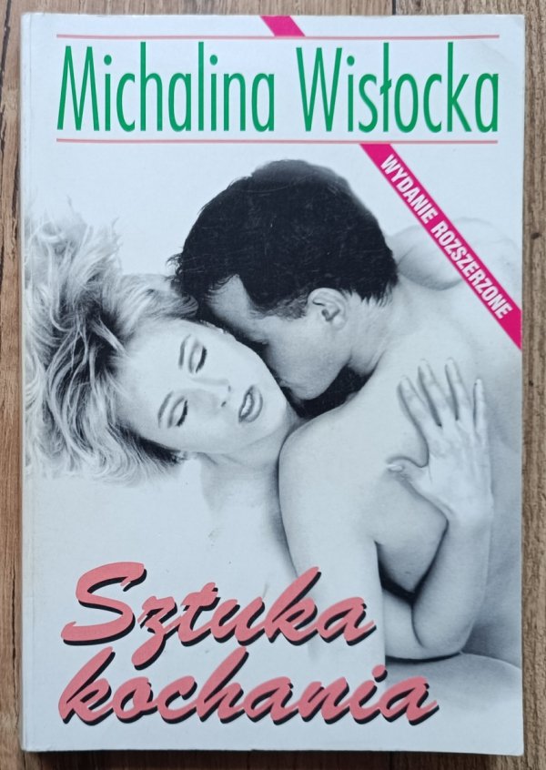 Michalina Wisłocka Sztuka kochania / wydanie rozszerzone