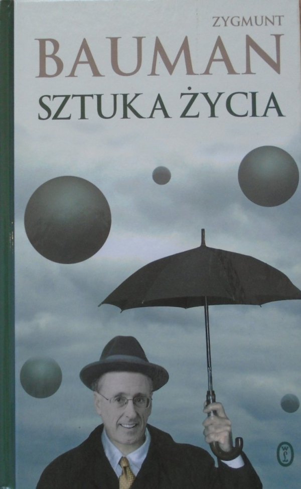 Zygmunt Bauman Sztuka życia