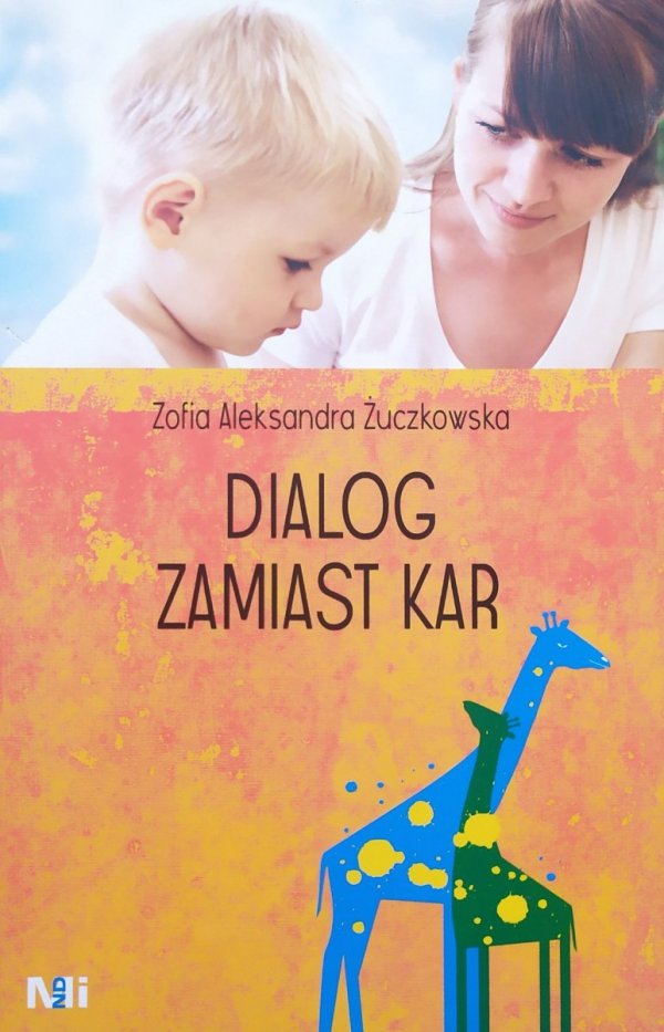 Zofia Aleksandra Żuczkowska Dialog zamiast kar