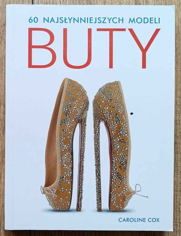 Buty: 60 najsłynniejszych modeli