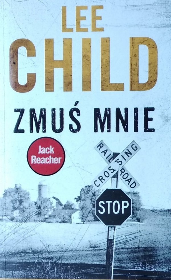 Lee Child • Zmuś mnie