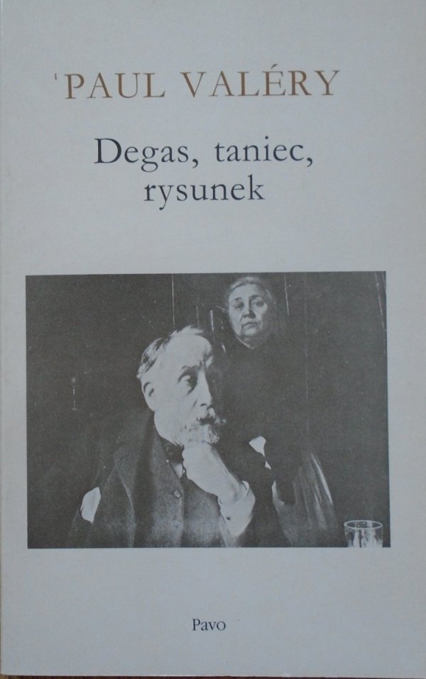 Paul Valery • Degas, taniec, rysunek