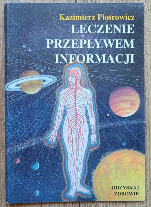Kazimierz Piotrowicz Leczenie przepływem informacji