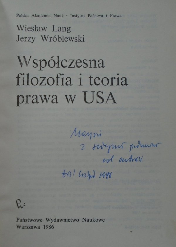 Wiesław Lang, Jerzy Wróblewski • Współczesna filozofia i teoria prawa w USA [dedykacja autorska]