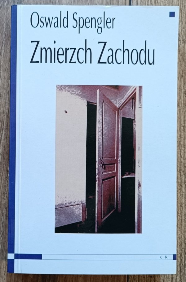 Oswald Spengler Zmierzch Zachodu