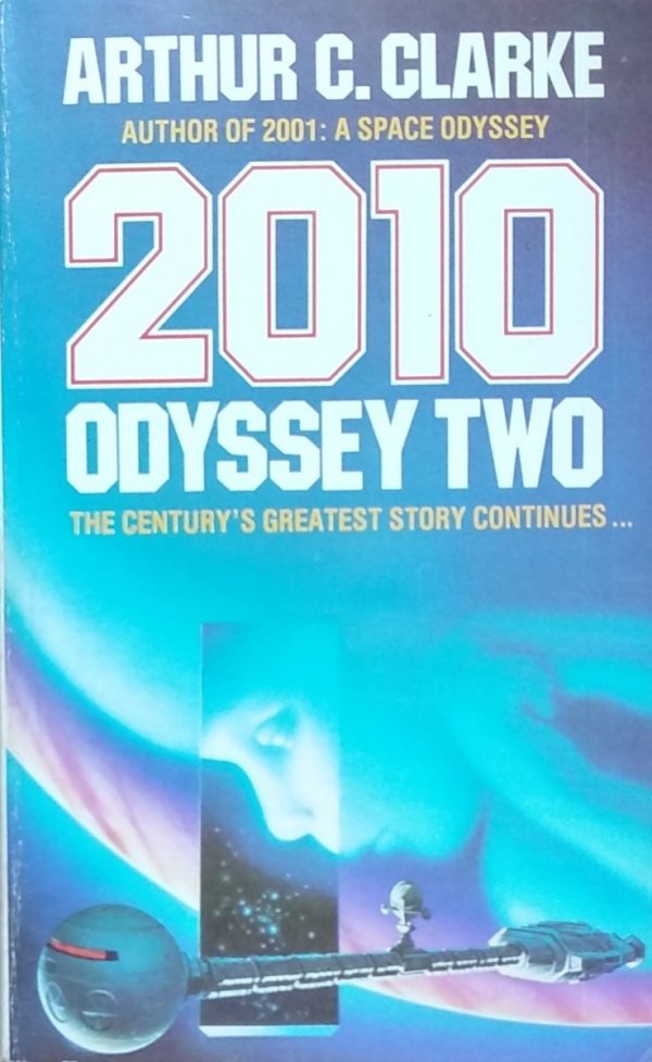 Arthur Clarke • 2010 Odyssey Two