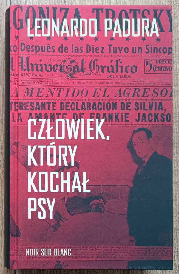 Leonardo Padura Człowiek, który kochał psy