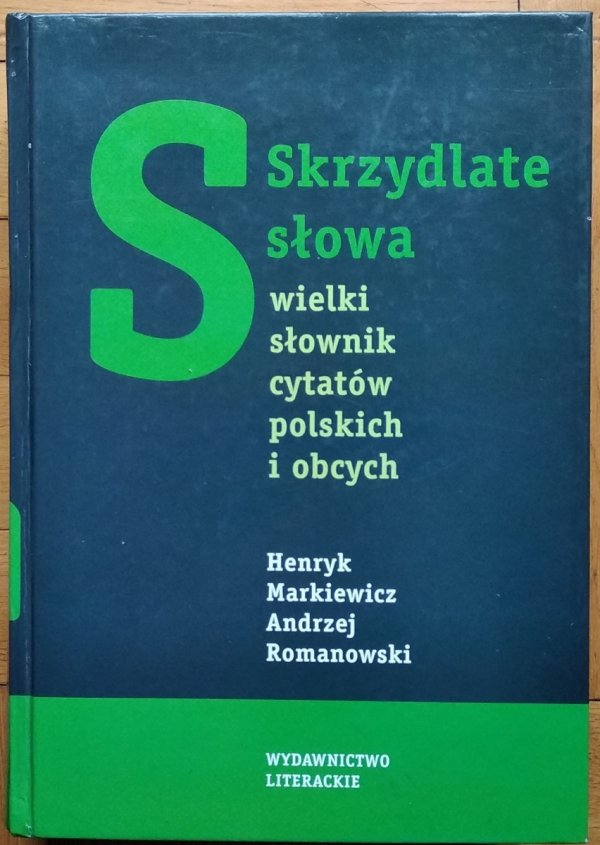 Henryk Markiewicz, Andrzej Romanowski • Skrzydlate słowa 