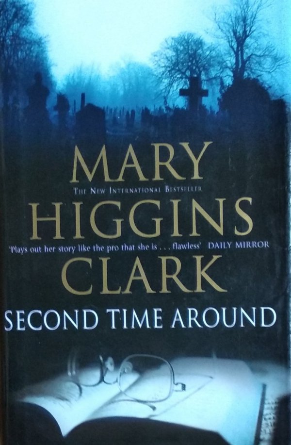 Mary Higgins Clark • Second Time Around