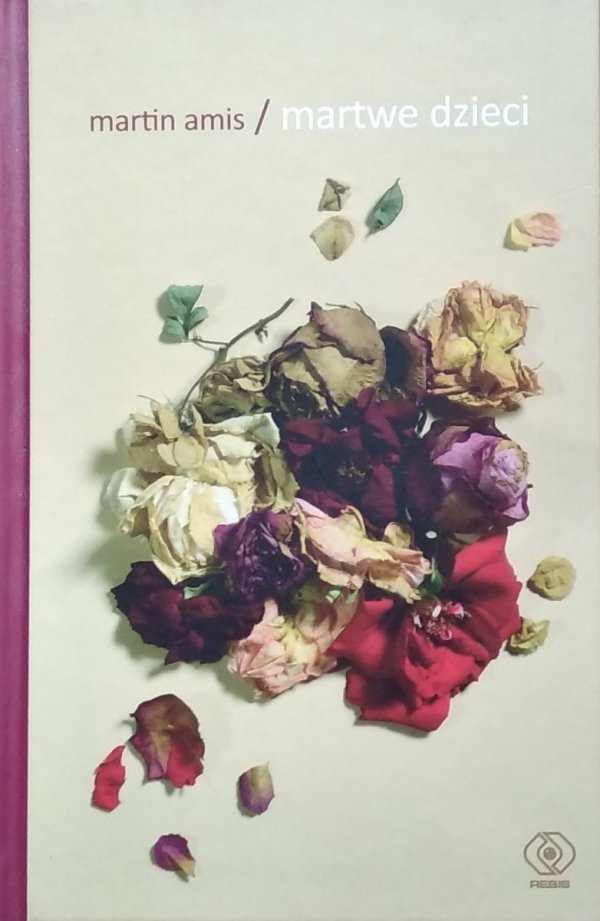 Martin Amis • Martwe dzieci