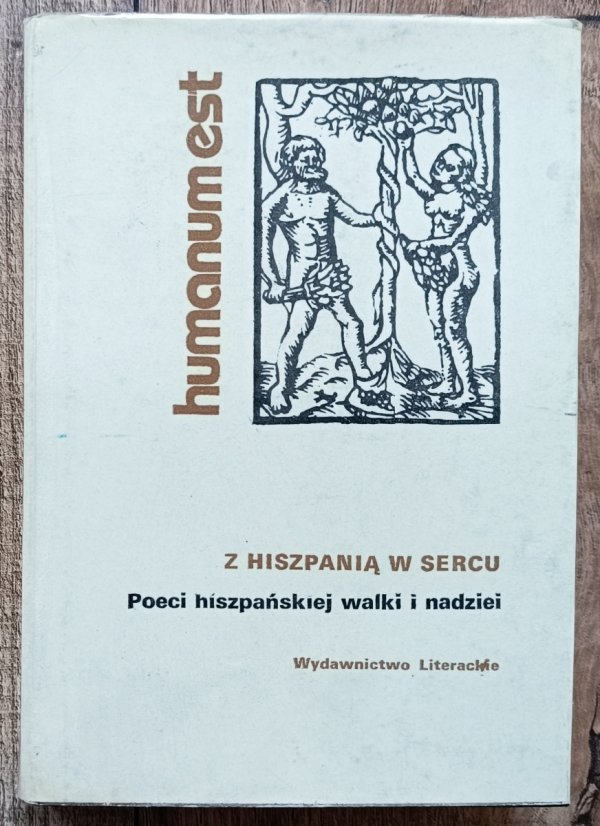 Z Hiszpanią w sercu. Poeci hiszpańskiej walki i nadziei