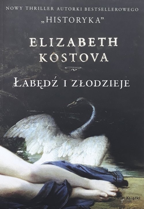 Elizabeth Kostova • Łabędź i złodzieje 