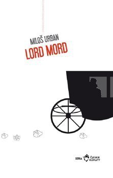 Milos Urban • Lord Mord 