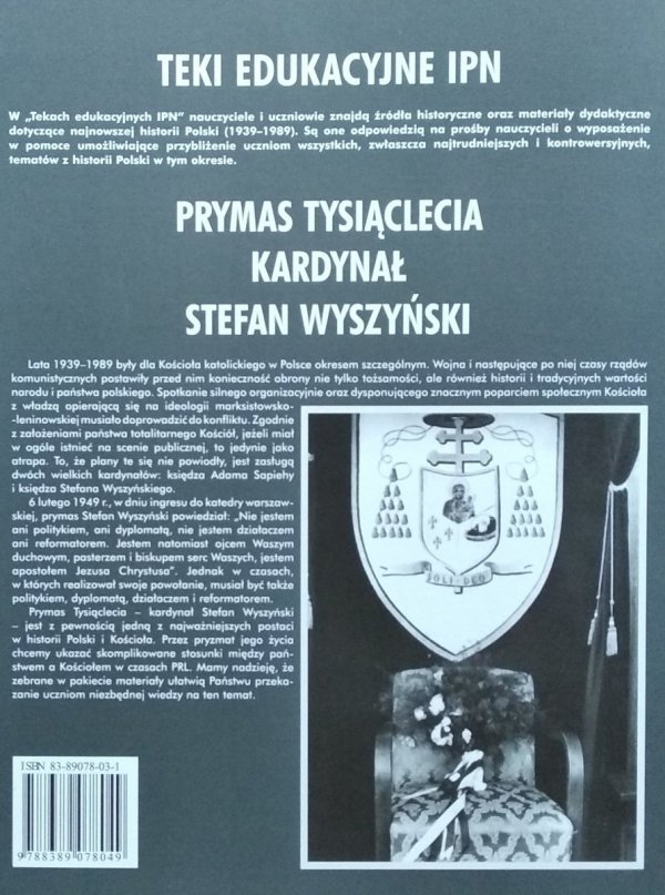 Teki edukacyjne IPN • Prymas Tysiąclecia – Kardynał Stefan Wyszyński