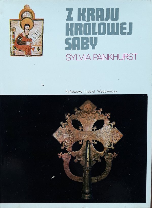 Sylvia Pankhurst • Z kraju królowej Saby [Etiopia, Afryka]