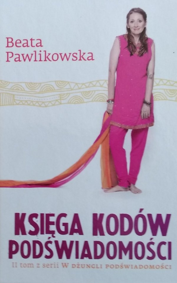 Beata Pawlikowska • Księga kodów podświadomości