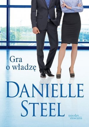 Danielle Steel • Gra o władzę
