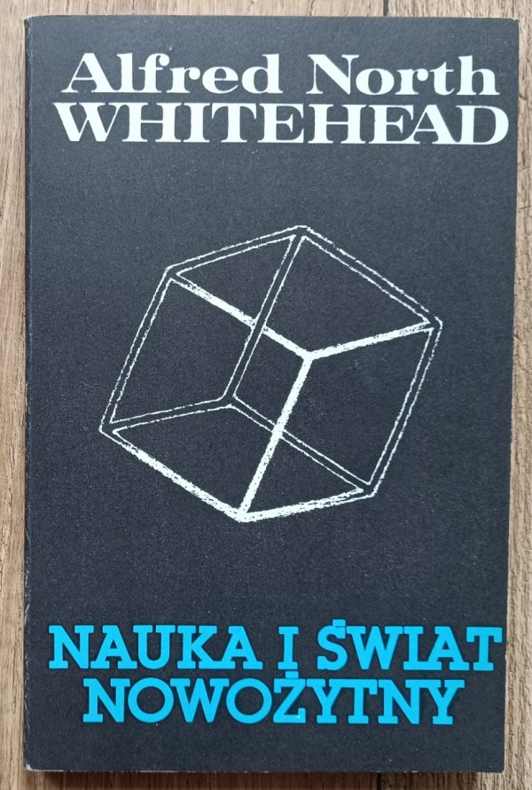 Alfred North Whitehead Nauka i świat nowożytny