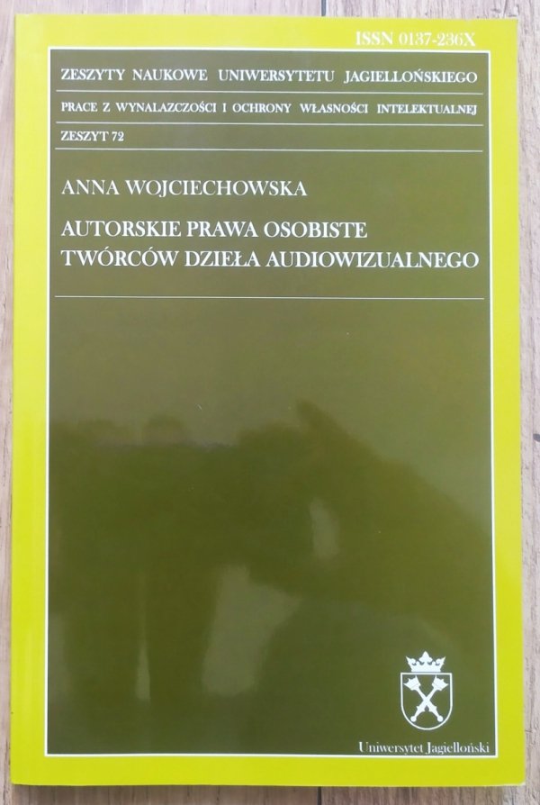 Anna Wojciechowska Autorskie prawa osobiste twórców dzieła audiowizualnego