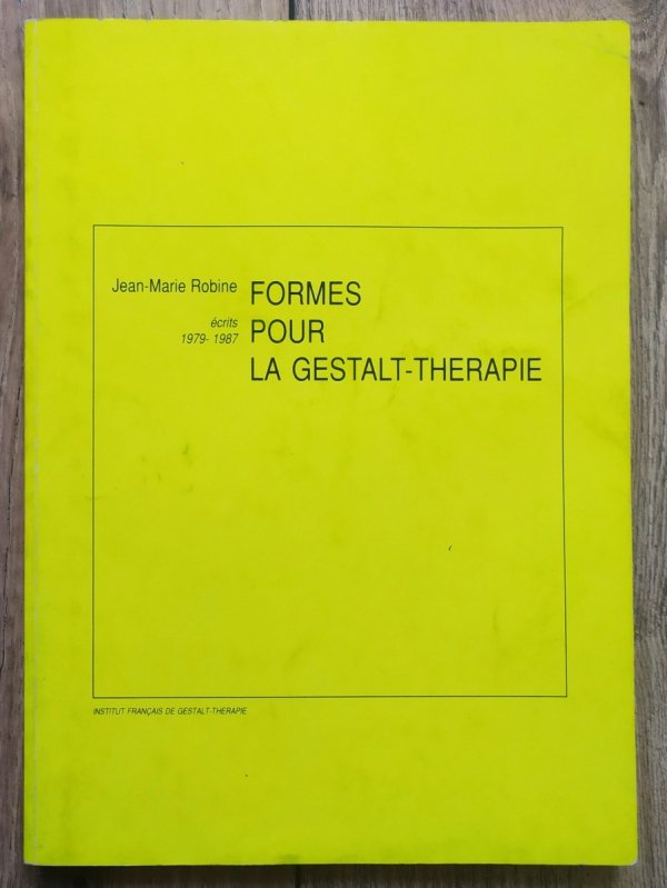 Jean-Marie Robine Formes pour la Gestalt-Therapie