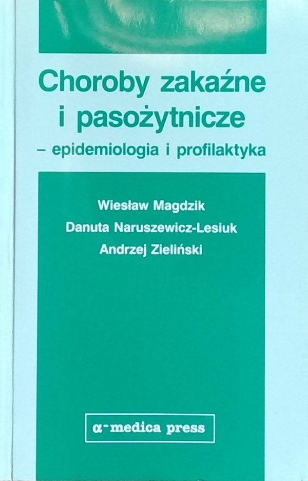 Wiesław Magdzik • Choroby zakaźne i pasożytnicze