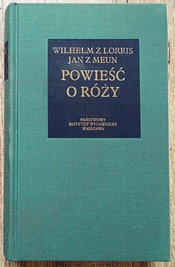 Wilhelm z Lorris, Jan z Meun Powieść o Róży