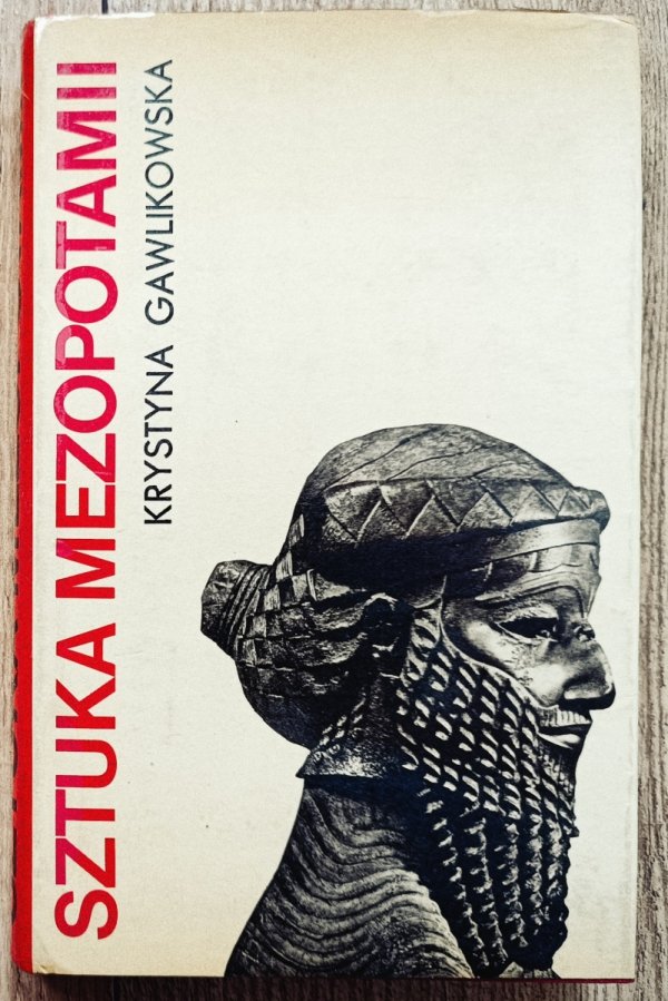 Krystyna Gawlikowska Sztuka Mezopotamii
