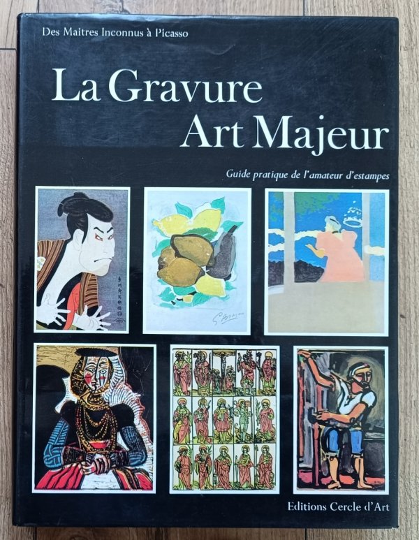 Herman J. Wechsler La gravure, art majeur Guide pratique de l'amateur d'estampes