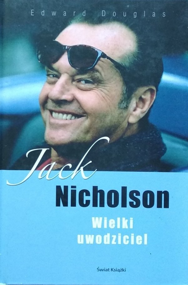 Ellis Amburn • Jack Nicholson. Wielki uwodziciel