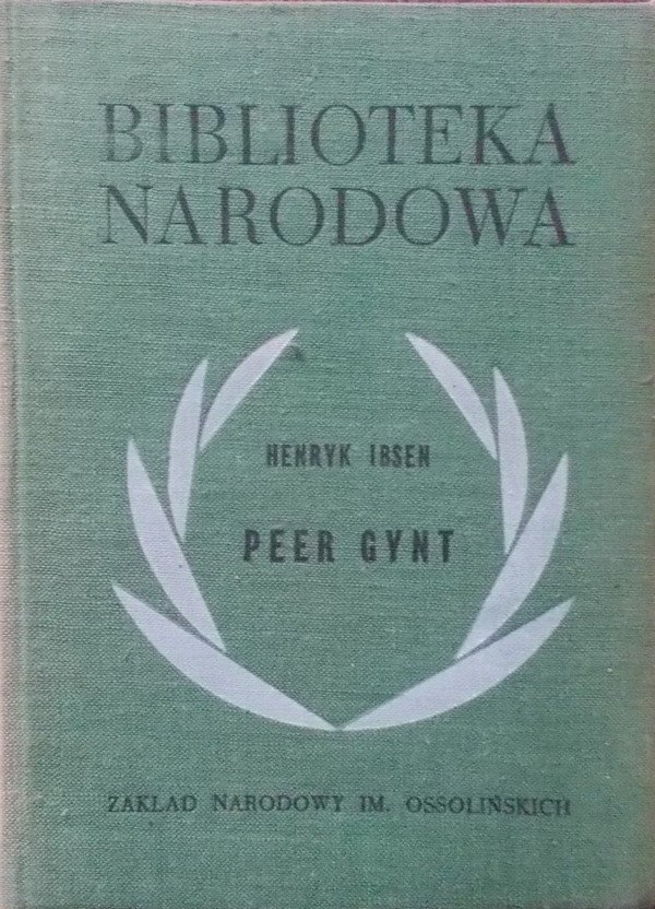 Henrik Ibsen • Peer Gynt 