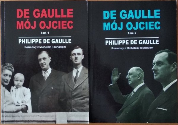 Philippe De Gaulle • De Gaulle mój ojciec [komplet]