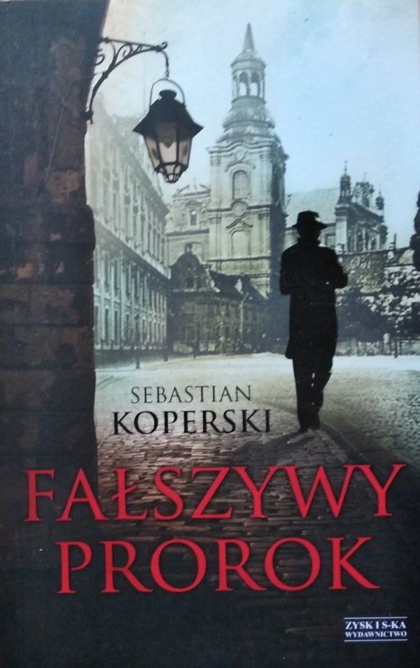 Sebastian Koperski • Fałszywy prorok 