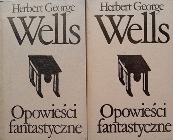 Herbert George Wells • Opowieści fantastyczne 
