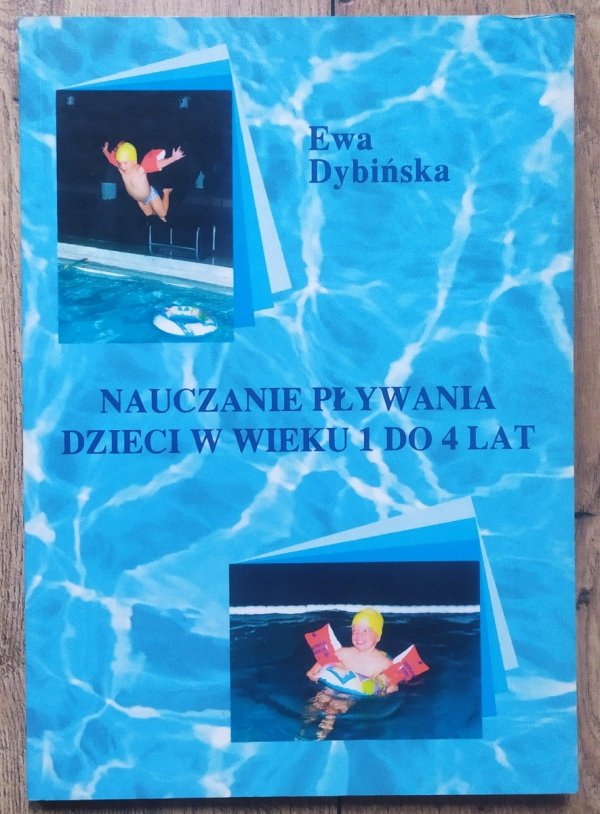 Ewa Dybińska Nauczanie pływania dzieci w wieku 1 do 4 lat