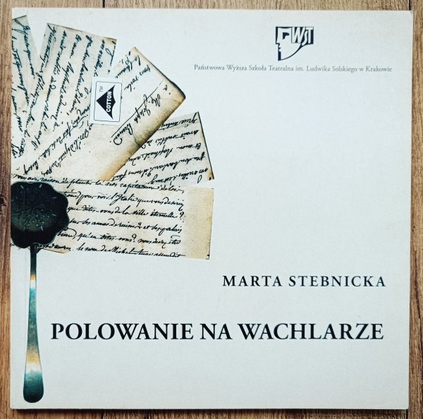 Marta Stebnicka Polowanie na wachlarze [dedykacja Marty Stebnickiej]