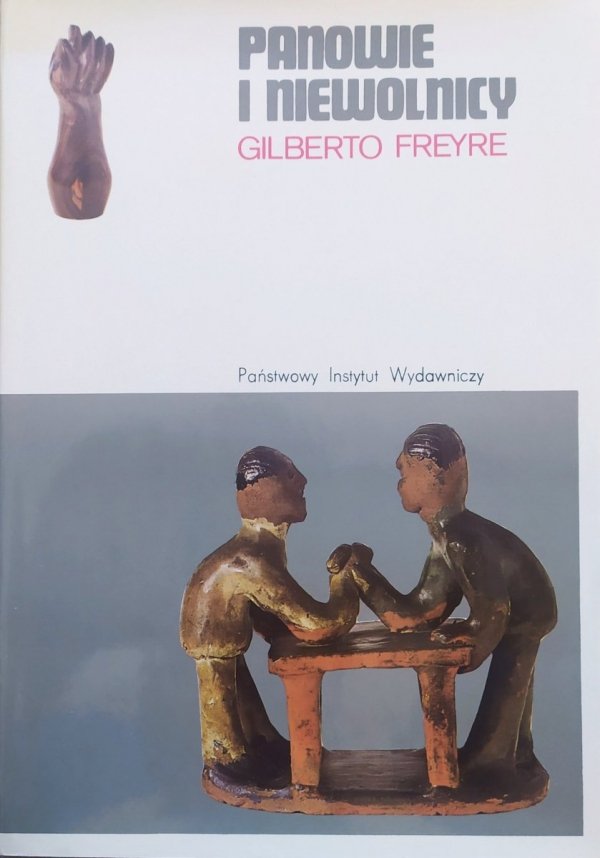 Gilberto Freyre Panowie i niewolnicy