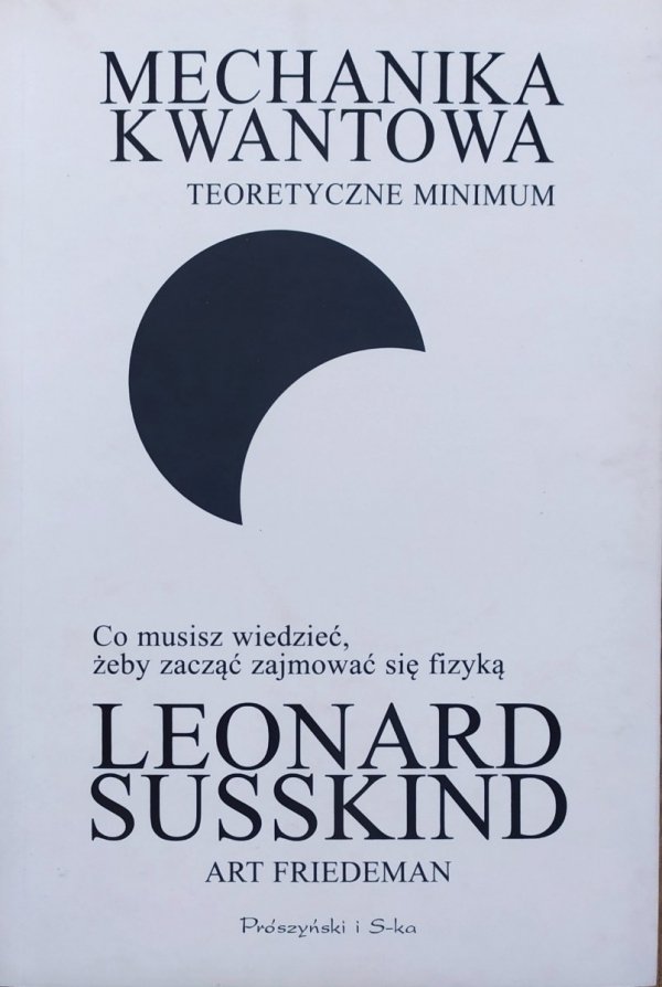 Leonard Susskind Mechanika kwantowa. Teoretyczne minimum