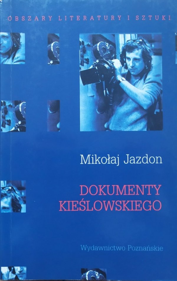 Mikołaj Jazdon Dokumenty Kieślowskiego