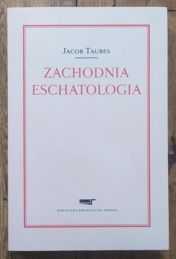 Jacob Taubes Zachodnia eschatologia